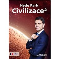 Hyde Park Civilizace 2 - Gabriela Cihlářová; Daniel Stach