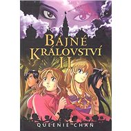 Bájné království II - Queenie Chan