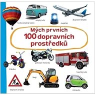 Mých prvních 100 dopravních prostředků - 