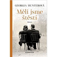 Měli jsme štěstí - Georgia Hunter