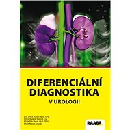 Diferenciální diagnostika v urologii - Tomáš Hanuš; Vladimír Kubíček; Petr Macek