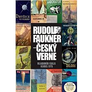 Rudolf Faukner - Český Verne - Karel Sýs; Vladimír Fiala