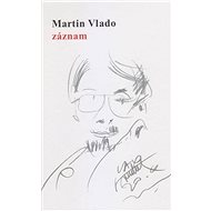 Záznam - Martin Vlado