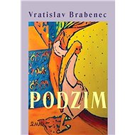 Podzim - Vratislav Brabenec