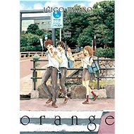 Orange 3: Kniha třetí - Ičigo Takano