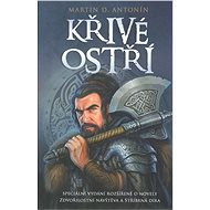 Křivé ostří - Martina D. Antonín
