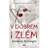 V dobrém i zlém - Kimberly McCreight