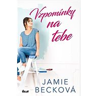 Vzpomínky na tebe - Jamie Becková