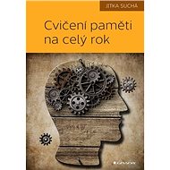 Cvičení paměti na celý rok - Jitka Suchá