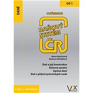 Cvičebnice Daňový systém ČR 2019 1. díl - Alena Vančurová; Barbora Slintáková