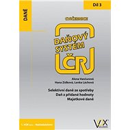Cvičebnice Daňový systém ČR 2019 3. díl - Alena Vančurová; Lenka Láchová; Hana Zídková
