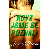 Když jsme se poznali - Sarina Browen