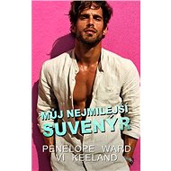 Můj nejmilejší suvenýr - Penelope Ward; Vi Keeland