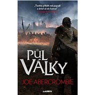 Půl války - Joe Abercrombie