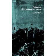 Odlévání do ztraceného vosku - Jan Skácel