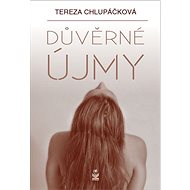 Důvěrné újmy - Tereza Chlupáčková