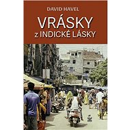 Vrásky z indické lásky - David Havel