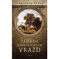 Záhada černolických vražd: Historické krimi - Jaroslava Černá