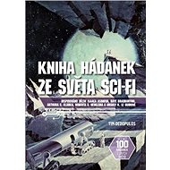 Kniha hádanek ze světa sci-fi - Tim Dedopulos