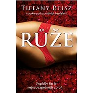 Růže - Tiffany Reisz