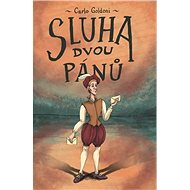 Sluha dvou pánů - Carlo Goldoni