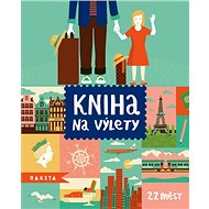 Kniha na výlety: 22 měst - Joachim Dvořák