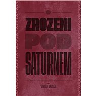 Zrozeni pod Saturnem - Viktar Valtar