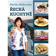 Řecká kuchyně - Martha Elefteriadu