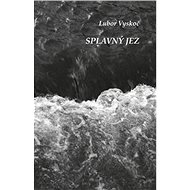 Splavný Jez - Lubor Vyskoč