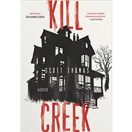 Kill Creek - Scott Thomas