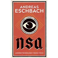 NSA: Národní bezpečnostní úřad - Andreas Eschbach