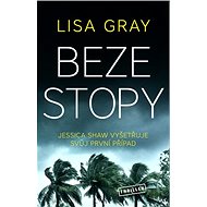 Beze stopy - Lisa Gray