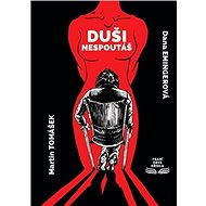 Duši nespoutáš - Dana Emingerová; Martin Tomášek
