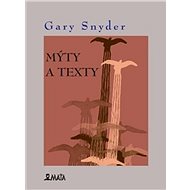 Mýty a texty - Gary Snyder