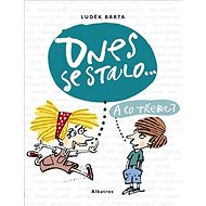 Dnes se stalo...: A co třeba? - Luděk Bárta