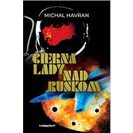 Čierna lady nad Ruskom - Michal Havran st.