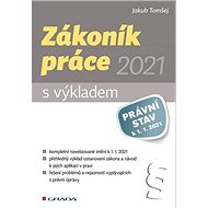 Zákoník práce 2021 s výkladem - Jakub Tomšej