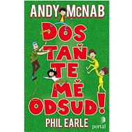 Dostaňte mě odsud! - Andy McNab; Phil Earle