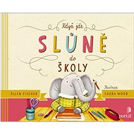 Když jde slůně do školy - Ellen Fischer