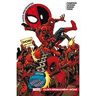 Spider-Man / Deadpool Klony hromadného ničení - Robbie Thompson