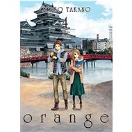 Orange 4: Kniha čtvrtá - Ičigo Takano