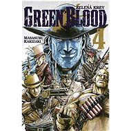 Green Blood: Zelená krev 4 - Masasumi Kakizaki