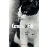 Černé na bílém - Miriam Šumníková