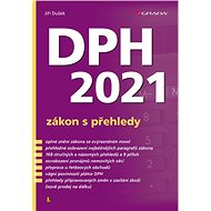 DPH 2021 - zákon s přehledy - Jiří Dušek