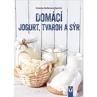 Domácí jogurt, tvaroh a sýr - Cosima Bellersen Quirini