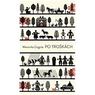Po troškách - Weronika Gogola