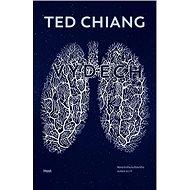 Výdech - Ted Chiang
