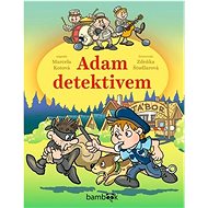 Adam detektivem - Zdeňka Študlarová; Marcela Kotová