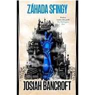 Záhada Sfingy - Josiah Bancroft