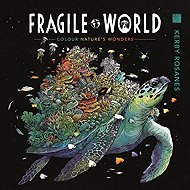 Fragile World: Colour Nature's Wonders - 